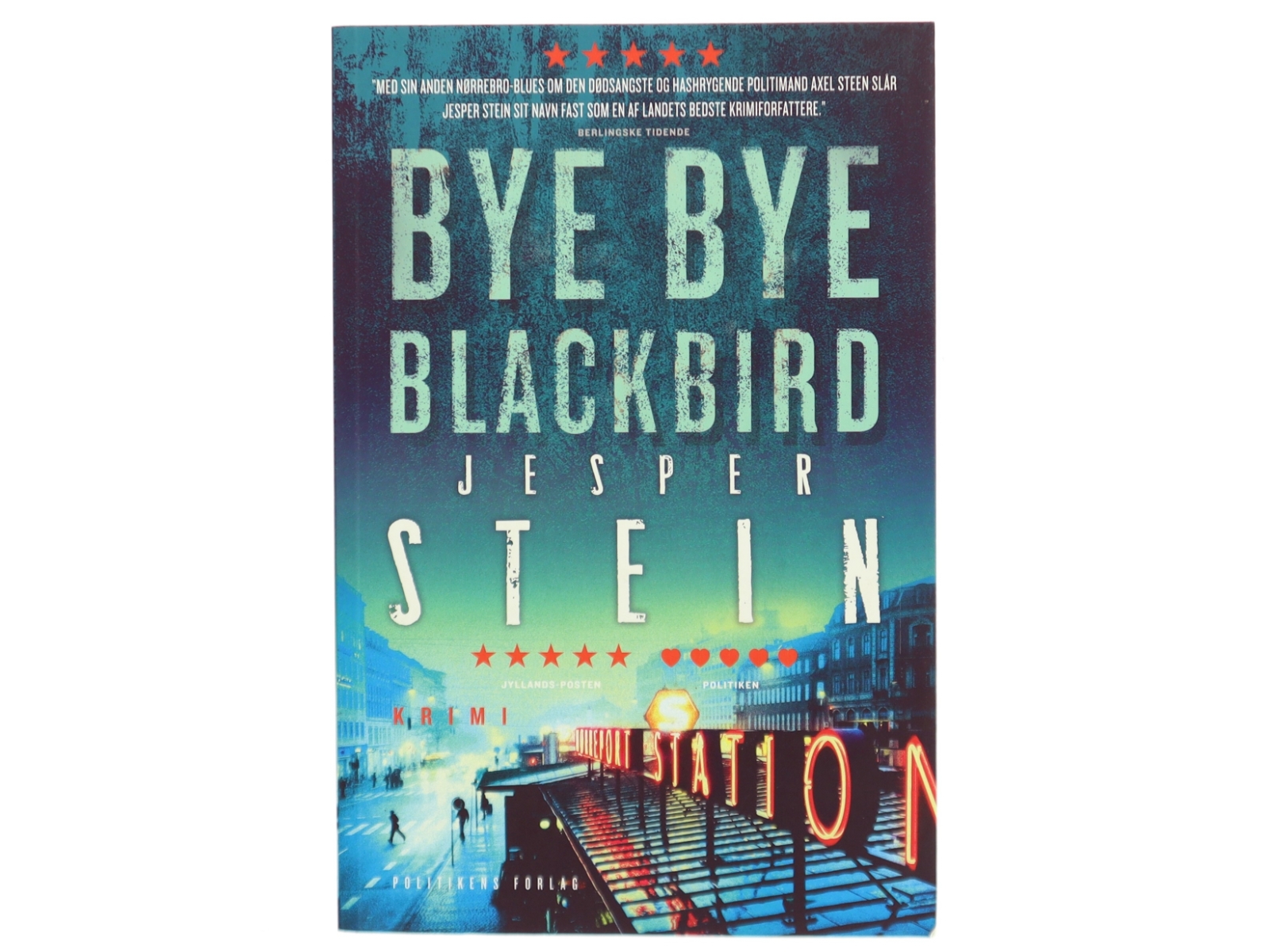 Bye bye blackbird : krimi af Jesper Stein (Bog)
