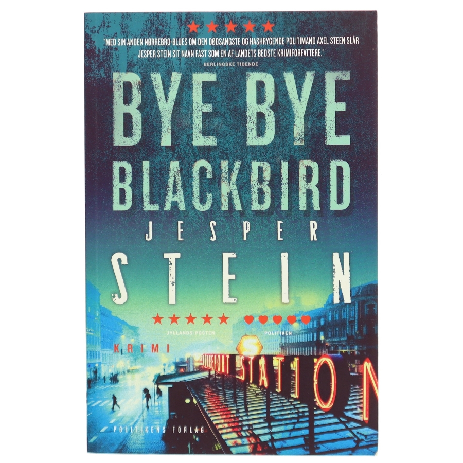 Bye bye blackbird : krimi af Jesper Stein (Bog)