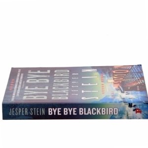 Bye bye blackbird : krimi af Jesper Stein (Bog)