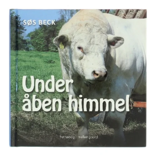 Under åben himmel af Søs Beck (Bog)