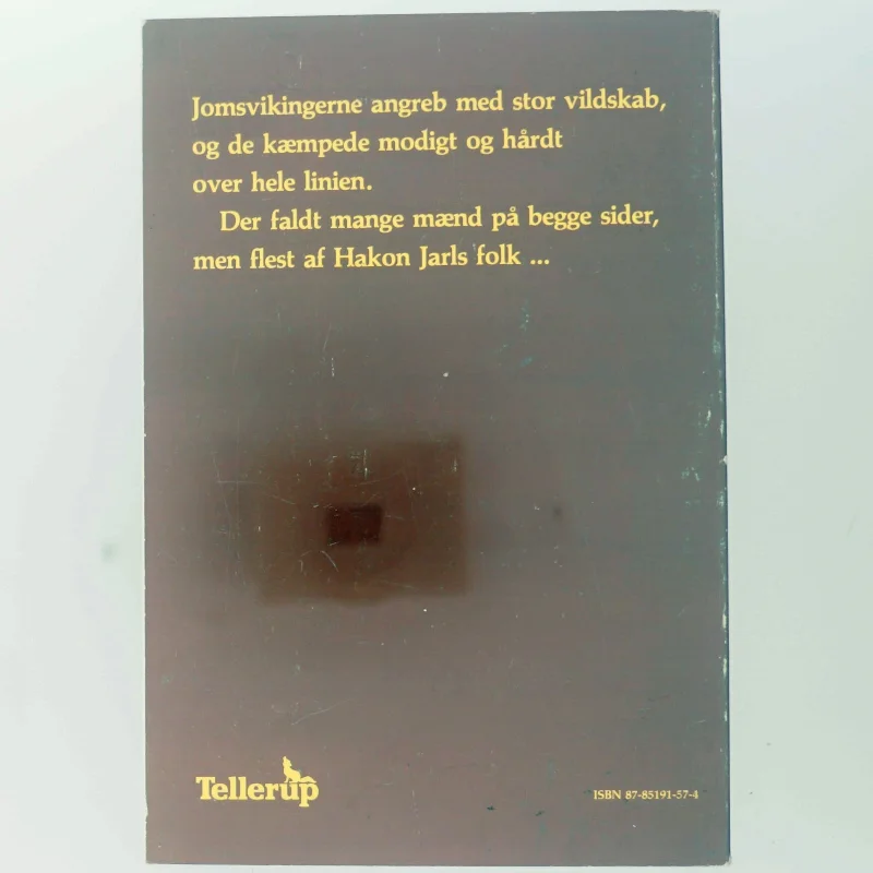 Jomsvikingerne og Hakon Jarl af Jørgen Liljensøe (Bog) fra Tellerup