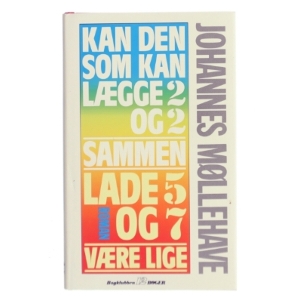 Kan den som kan lægge 2 og 2 sammen, lade 5 og 7 være lige