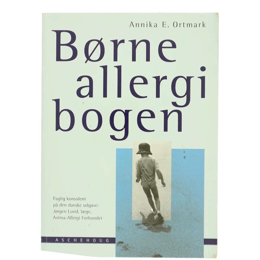 Børneallergibogen af Annika E. Ortmark (Bog)
