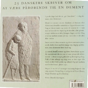 Pårørende om demens : 25 danskere skriver om at være pårørende til en dement (Bog)