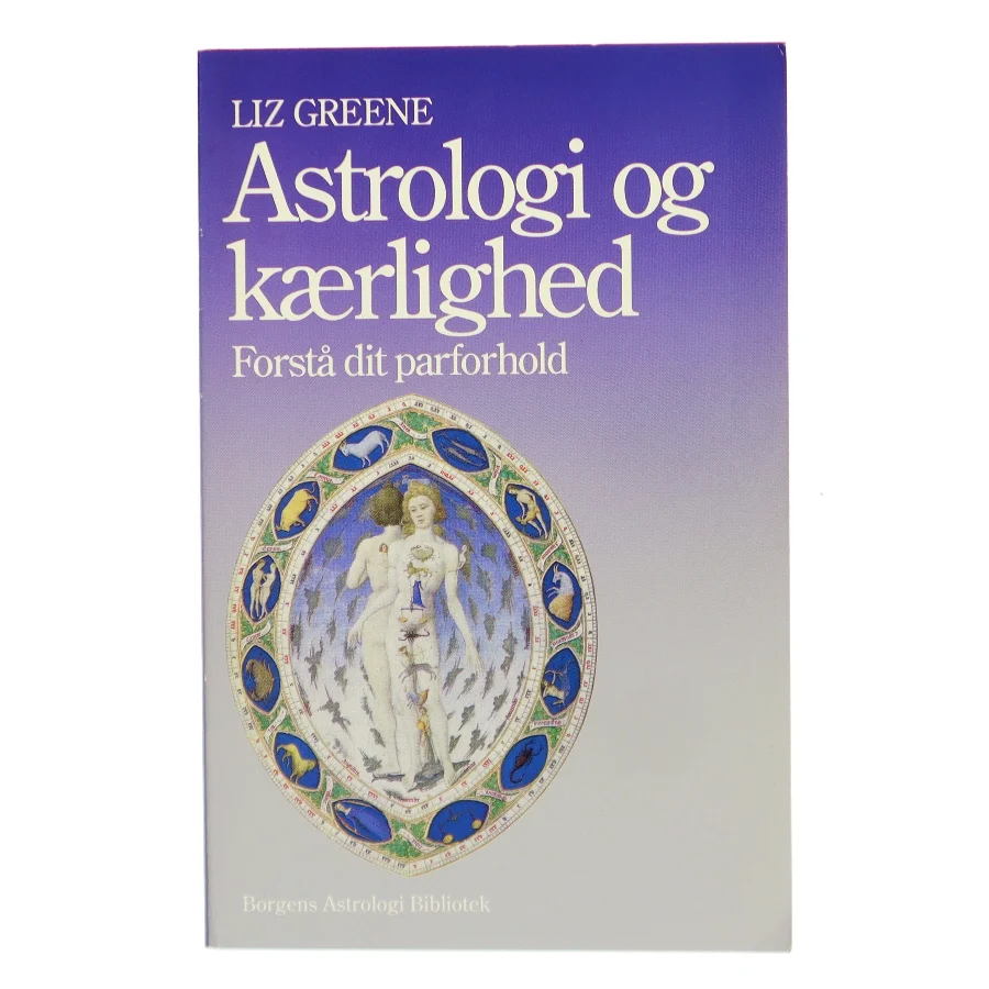 Astrologi & kærlighed af Liz Greene (Bog)