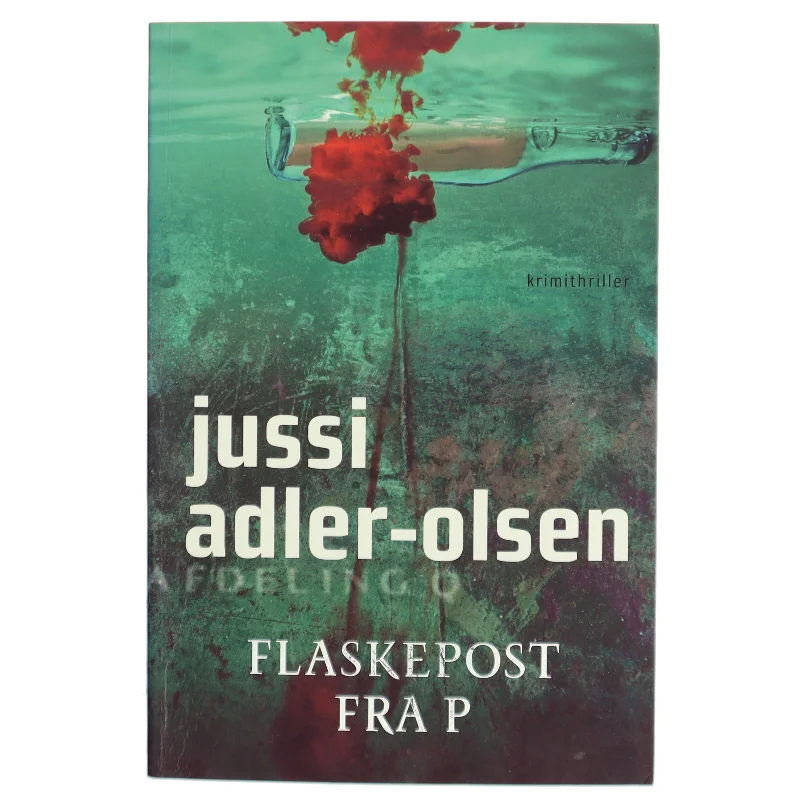 Flaskepost Fra P af Adler-Olsen, Jussi (Bog)