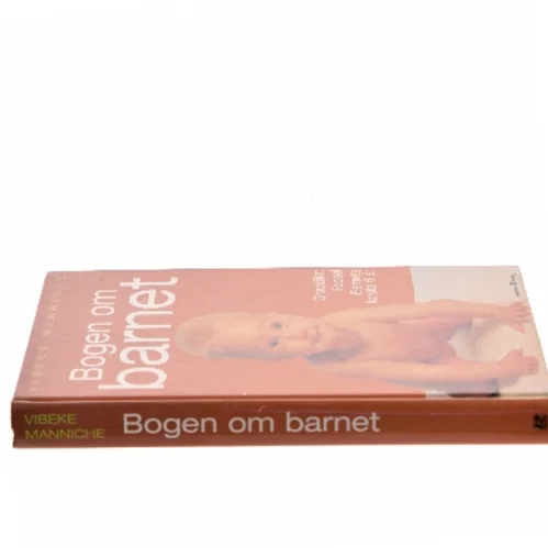 Bogen om barnet af Vibeke Manniche fra Vibeke Manniche af Vibeke Manniche (Bog)
