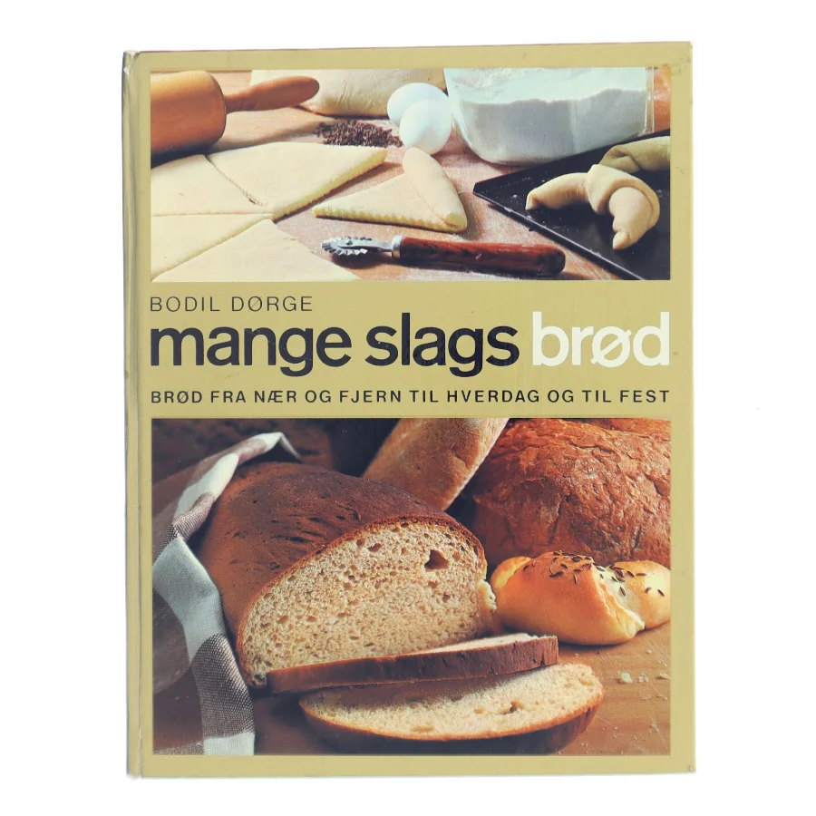 Mange slags brød af Bodil Dorge (Bog)