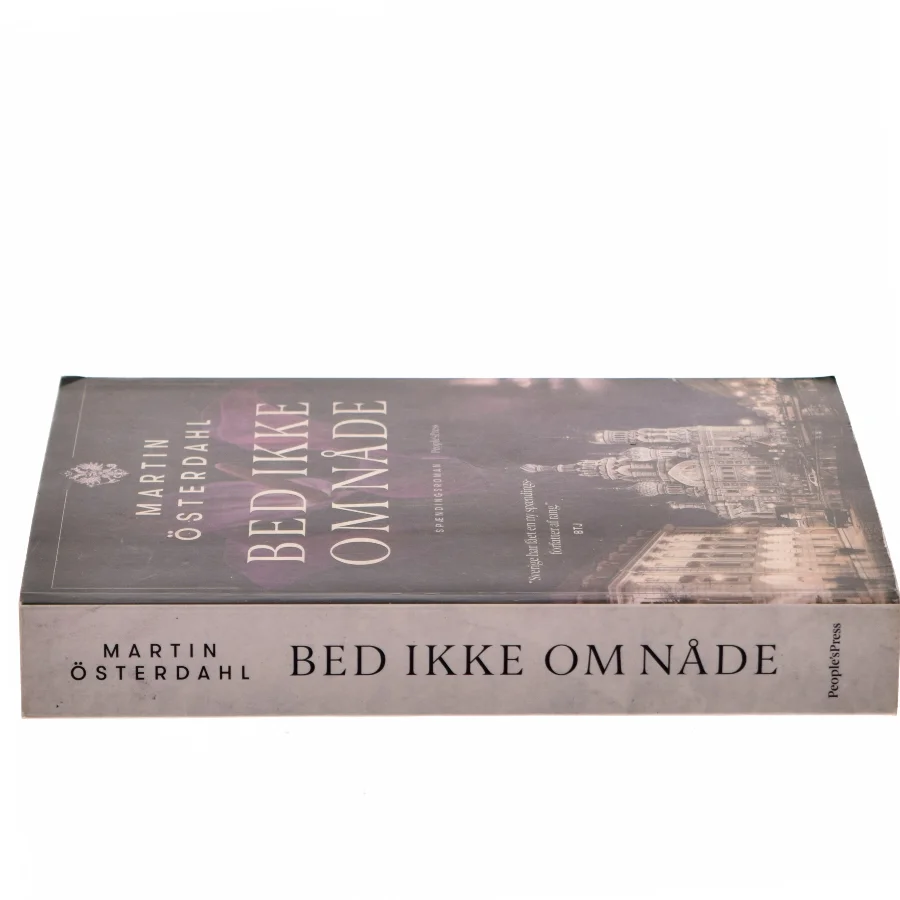 Bed ikke om nåde : spændingsroman af Martin Österdahl (f. 1973) (Bog)