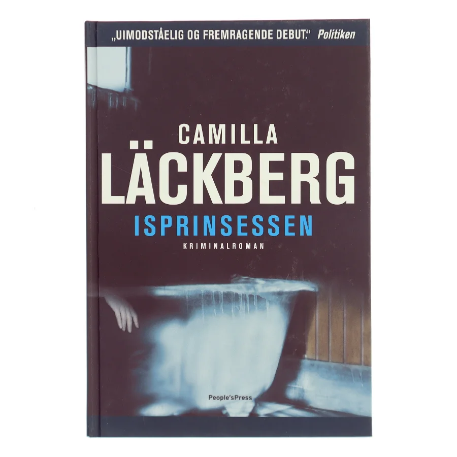 Isprinsessen : kriminalroman af Camilla Läckberg (Bog)