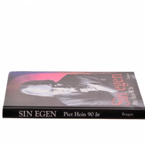 Sin egen : Piet Hein 90 år af Claus Ahlefeldt (Bog)