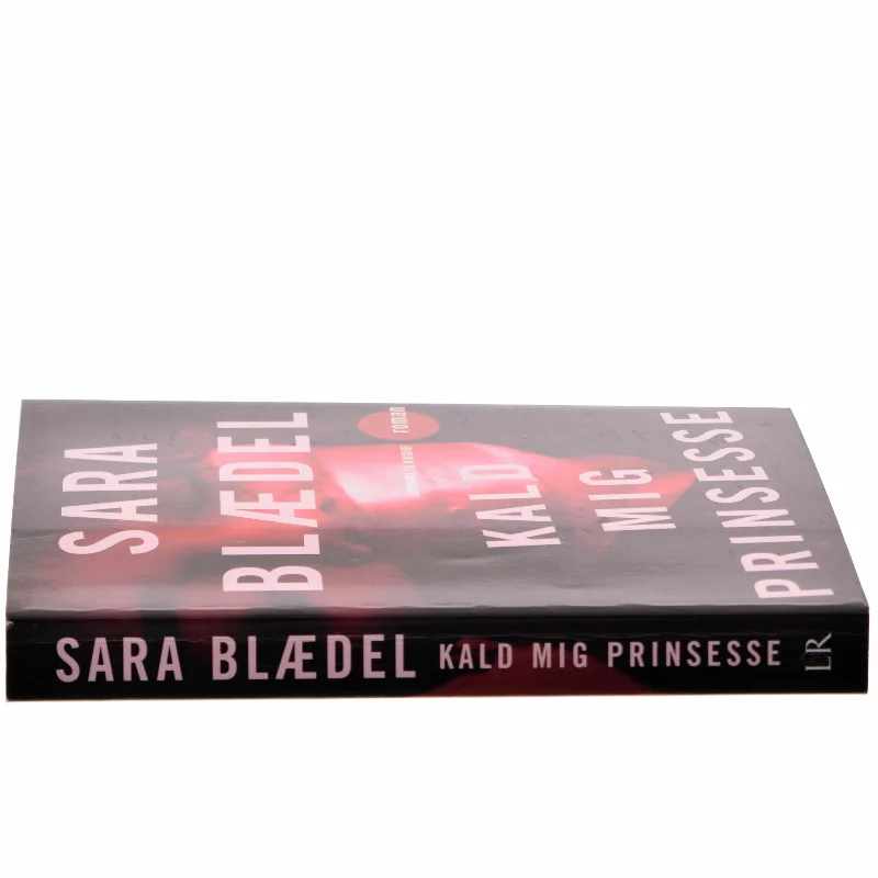 Kald mig prinsesse : roman af Sara Blædel (Bog)