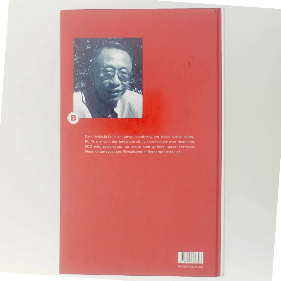 Jeg var kejser af Kina : fra himlens søn til det nye menneske af Pu Yi (Bog)