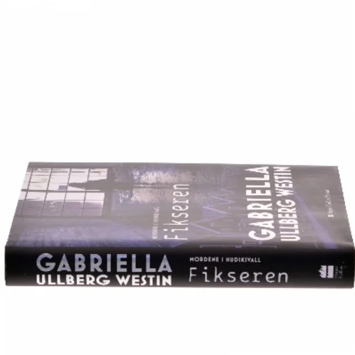 Fikseren af Gabriella Ullberg Westin (Bog)