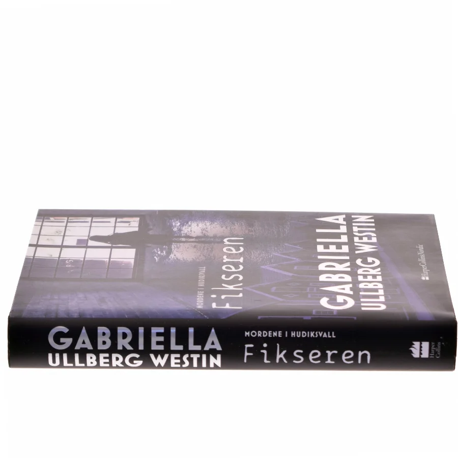 Fikseren af Gabriella Ullberg Westin (Bog)