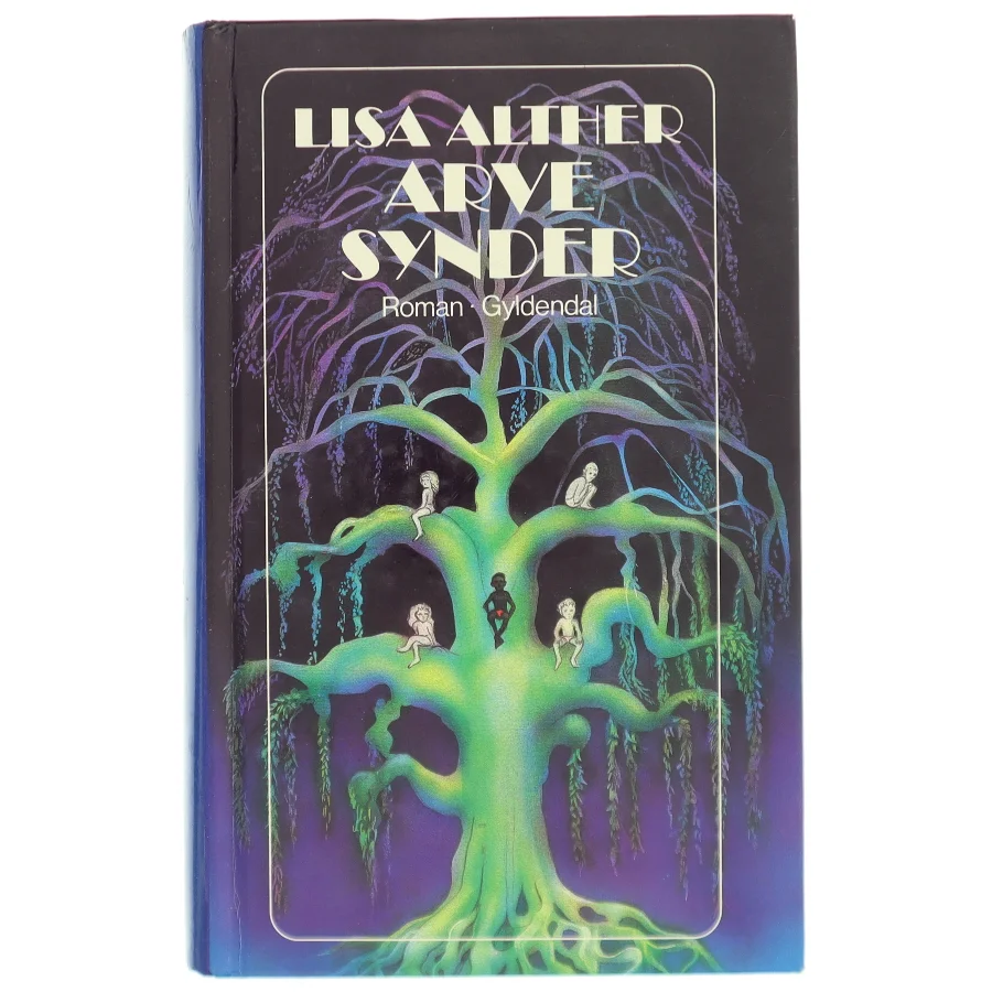 Arvesynder af Lisa Alther (Bog)