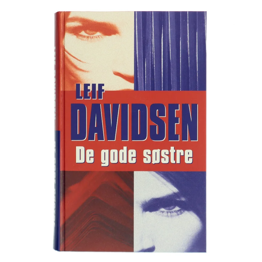 De gode søstre : roman af Leif Davidsen (Bog)