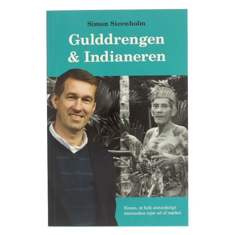 Gulddrengen & indianeren af Simon Steenholm (Bog)