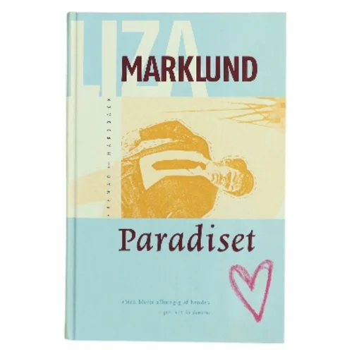 Paradiset af Liza Marklund (Bog)