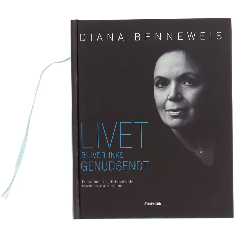 Livet bliver ikke genudsendt af Diana Benneweis (Bog)