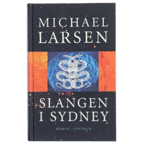 Slangen i Sydney : roman af Michael Larsen (f. 1961) (Bog)