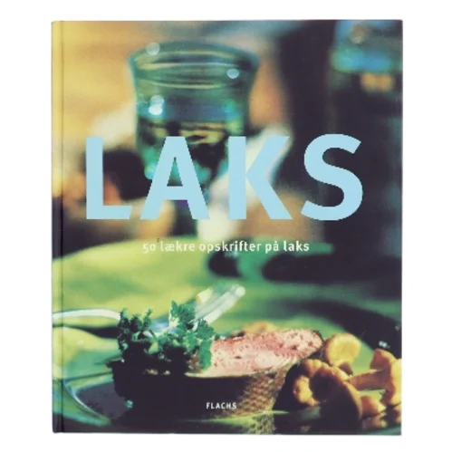 Laks : 50 lækre opskrifter på laks (Bog)