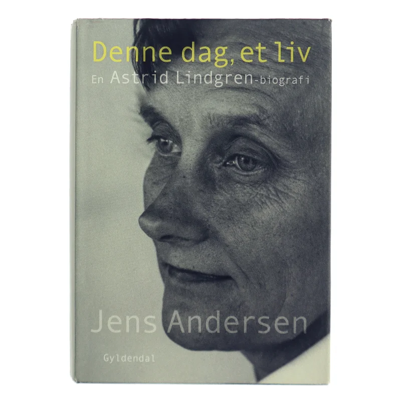 Denne dag, et liv : en Astrid Lindgren-biografi af Jens Andersen (f. 1955) (Bog)