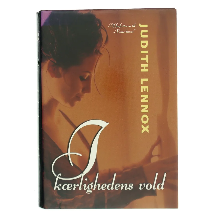 I kærlighedens vold af Judith Lennox (Bog)