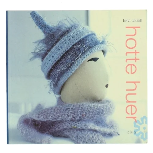 Hotte huer af Lena Blidell (Bog)