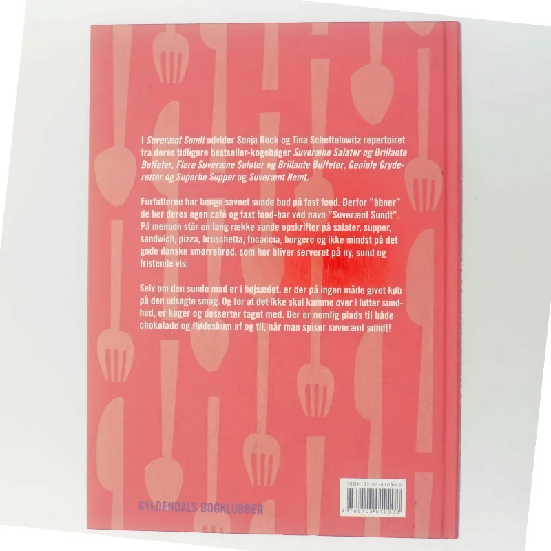 Suverænt sundt : helsekøkken på høje hæle : salater, sandwich, smørrebrød, supper, bakker, brød, desserter & kager, festmad (Bog)