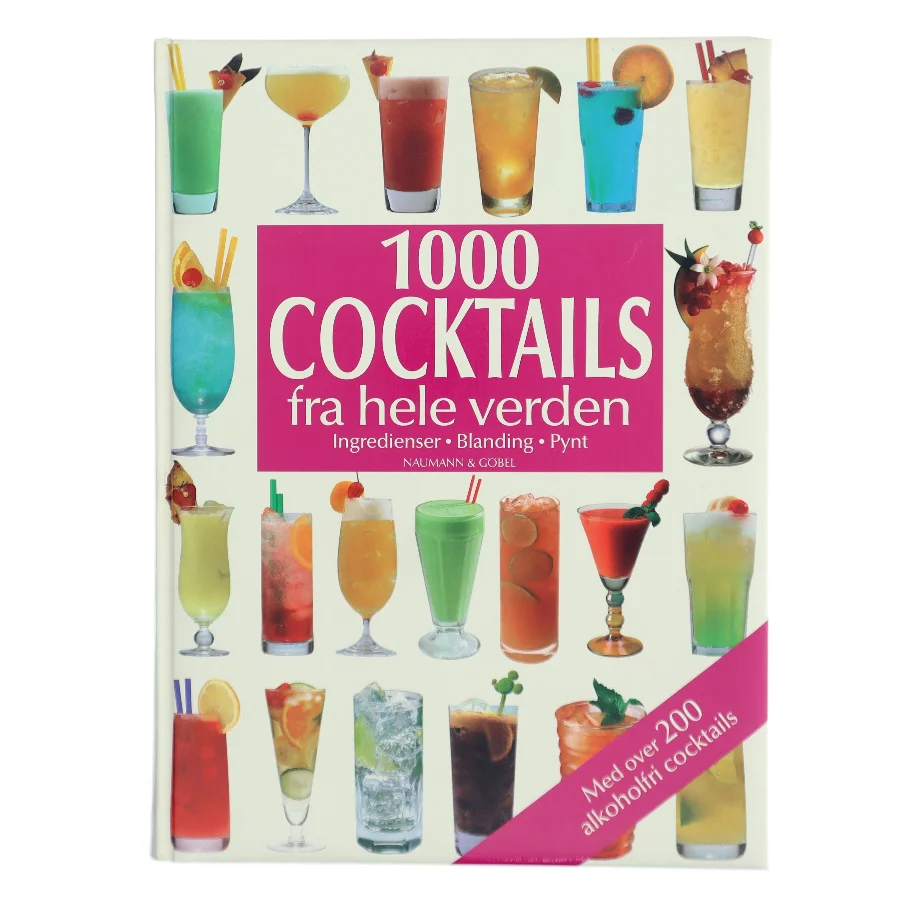 1000 Cocktails fra hele verden af <Naumann & Göbel> (Bog)