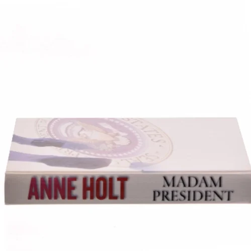 Madam President af Anne Holt (Bog)