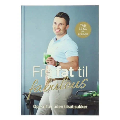Fra fat til fabulous af Gustav Andersen Salinas (f. 1990-07-11) (Bog)