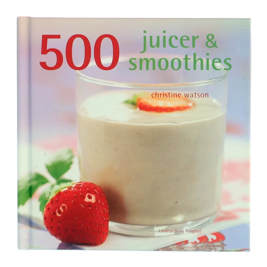 500 juicer & smoothies af Christine Watson (Bog)