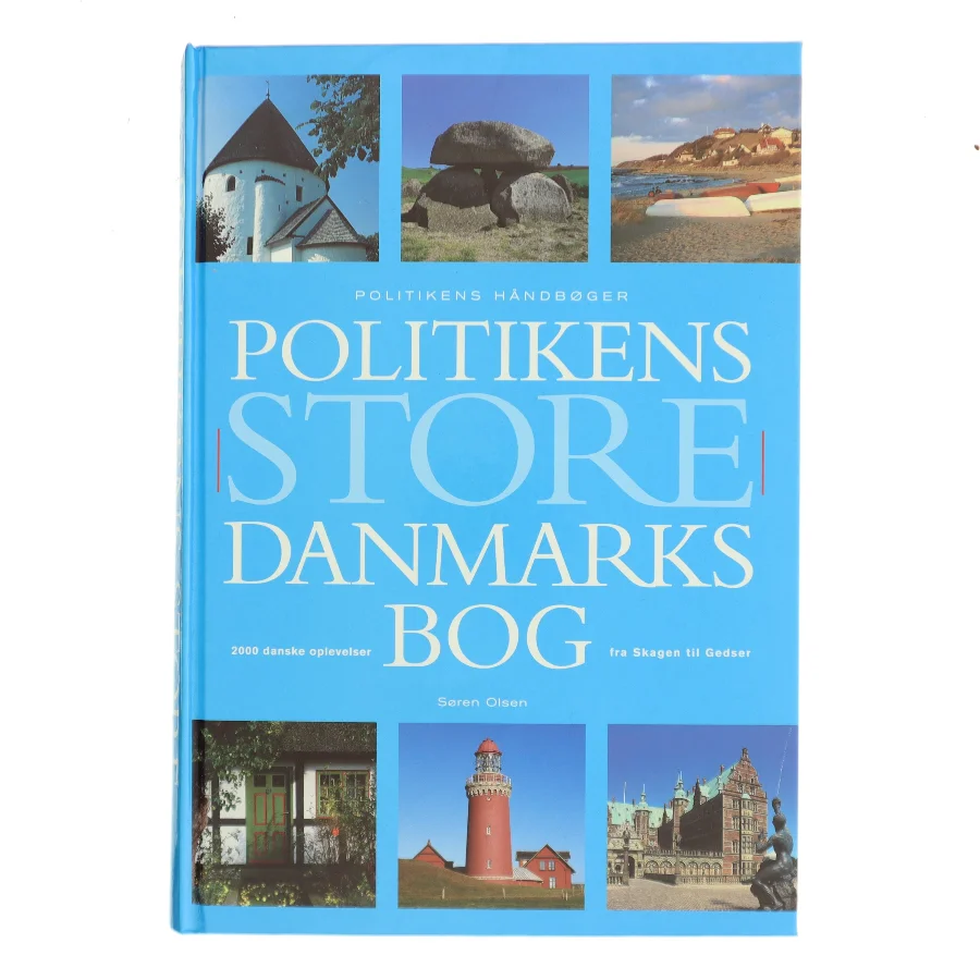 Politikens store Danmarksbog af Søren Olsen (f. 1954-12-14) (Bog)