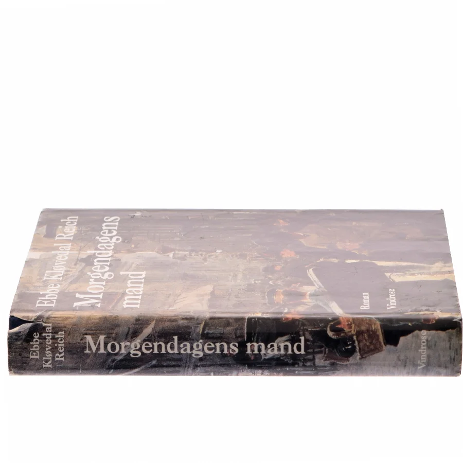 Morgendagens mand : roman af Ebbe Kløvedal Reich (Bog)