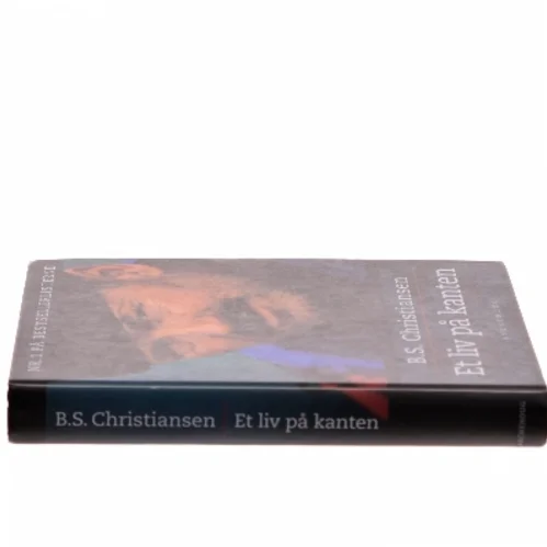 Et liv på kanten af B.S. Christiansen (Bog)