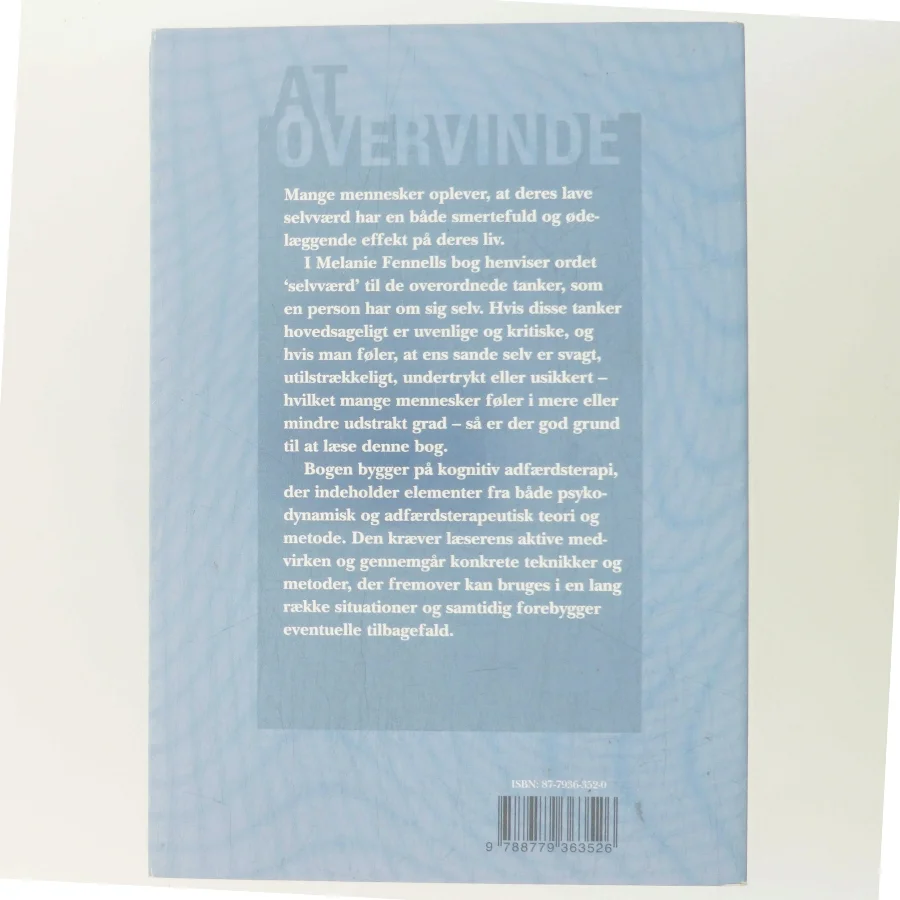 At overvinde lavt selvværd : en selvhjælpsguide på grundlag af kognitive adfærdsteknikker af Melanie Fennell (Bog)