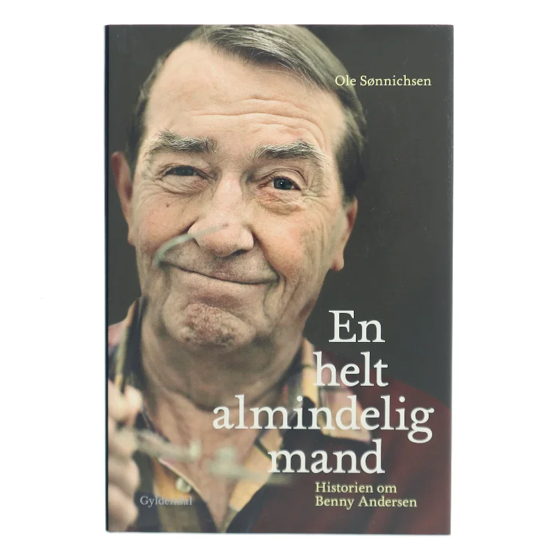 En helt almindelig mand : historien om Benny Andersen af Ole Sønnichsen (Bog)