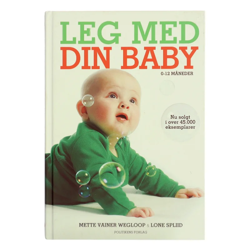 Leg med din baby : 0-12 måneder af Lone Spliid (Bog)
