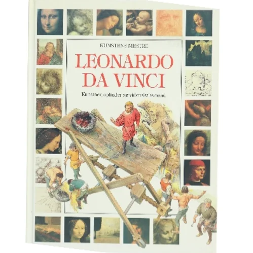 Leonardo da Vinci : kunstner, opfinder og videnskabsmand i renæssancen af Francesca Romei (Bog)