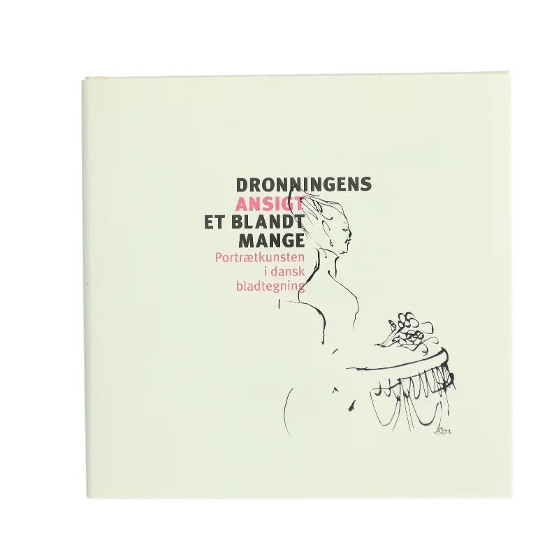 Dronningens Ansigt et blandt Mange af <Bog forfattere> (Bog)