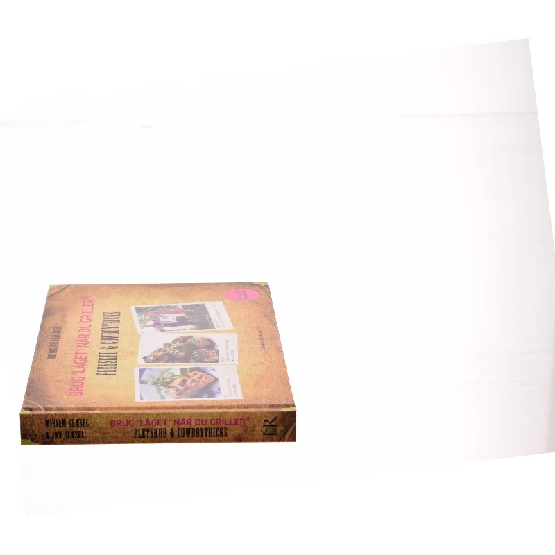 Brug "låget" når du griller - pletskud & cowboytricks af Miriam Glæsel (Bog)