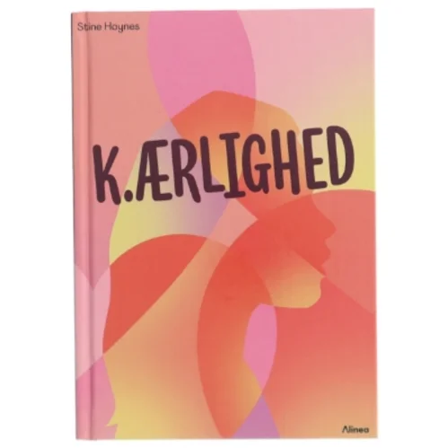 K.ærlighed af Stine Haynes (Bog)