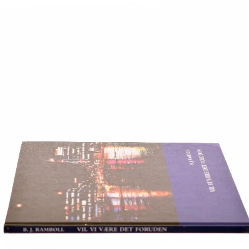 Vil vi være det foruden af B. J. Rambøll (Bog)