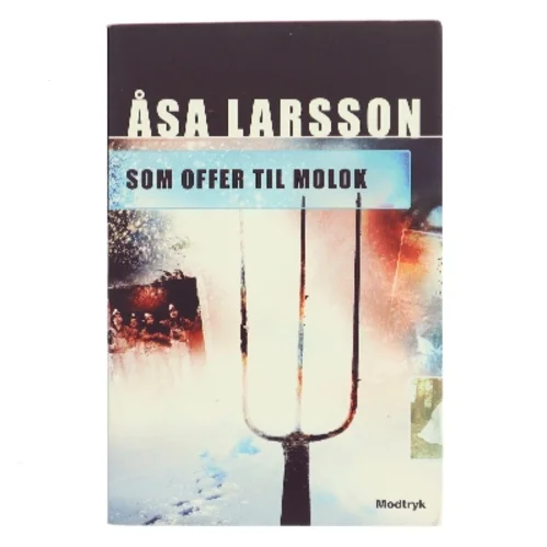 Som offer til Molok af Åsa Larsson (Bog)