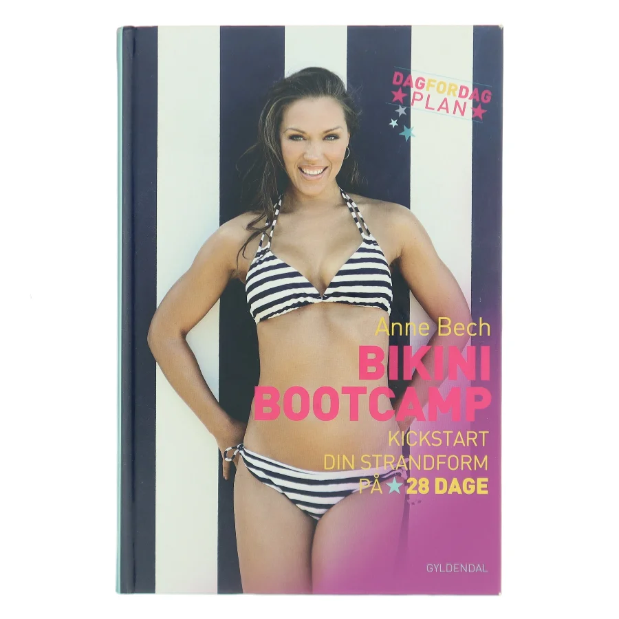 Bikini bootcamp : kickstart din strandform på 28 dage af Anne Bech (Bog)