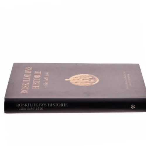 Roskilde Bys Historie af  (Bog)