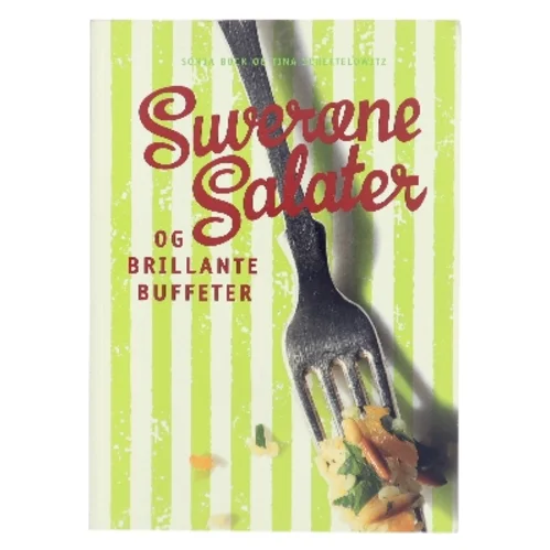 Suveræne salater og brillante buffeter af Sofie Bock og Tina Scheftelowitz (Bog)