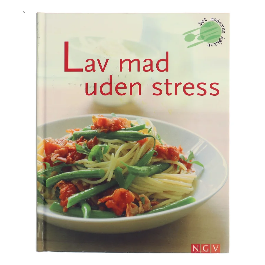 Lav mad uden stress af Naumann & Göbel (Bog)